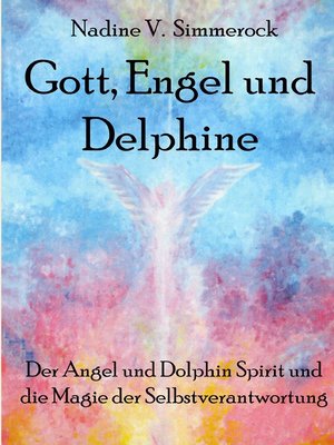 cover image of Gott, Engel und Delphine